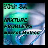 Mixture Problems - XTreme Math - The Bucket Method