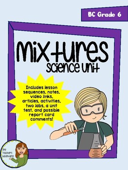 Preview of Mixtures Full Unit - BC Grade 6 Science
