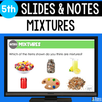 Preview of Mixtures and Solutions Slides & Notes Worksheet | 5th Grade Science Powerpoint