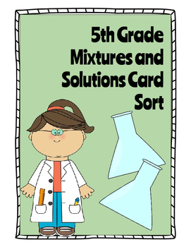 Preview of Mixtures and Solutions Card Sort