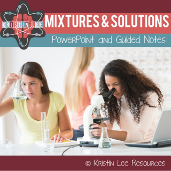 Preview of Mixtures and Solutions PowerPoint w/ Guided Notes