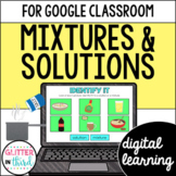 Mixtures and solutions Activities for Google Classroom