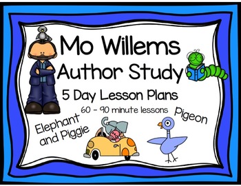 Preview of Mo Willems Elephant, Piggie, and Pigeon 5 Day Lesson Plans