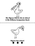 Mo Willems "The Pigeon Has to Go to School" Companion Reader