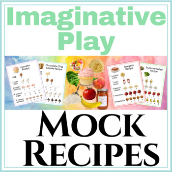 Preview of Mock Recipes for Imaginative Pretend Play