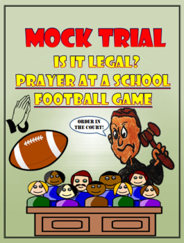 Preview of Mock Trial Prayer at a School Football Game First Amendment Issue