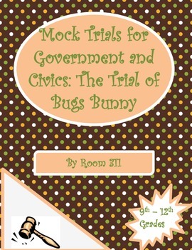 Preview of Mock Trials for Government and Civics Classes: The Trial of Bugs Bunny