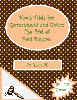 Preview of Mock Trials for Government and Civics: The Trial of Paul Bunyan
