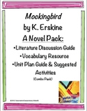 Mockingbird by K. Erskine: COMBO NOVEL PACK (lit, vocab, u