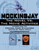 Mockingjay Book vs. Movie Activities - Common Core