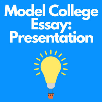 Preview of Model College Essay: Presentation