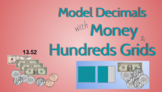 Model Decimals with Money & Hundreds Grids