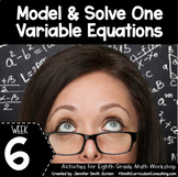 Model & Solve One-Variable Equations 8th Grade Math Statio