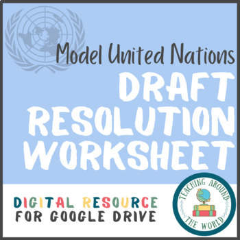 Preview of Model United Nations Draft Resolution Worksheet: Google Drive Resource