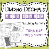 Modeling Decimal Division Matching Activity TEKS 5.3F CCSS 5.NBT.7