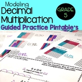 Modeling Decimal Multiplication Guided Practice Printables
