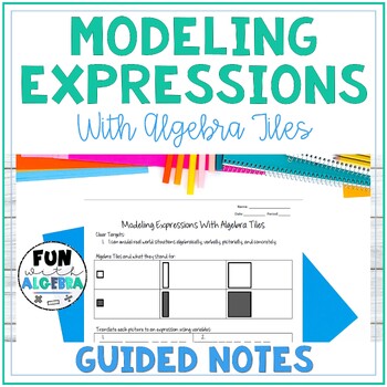 Preview of Modeling Expressions with Algebra Tiles Guided Notes