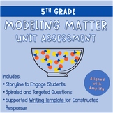 Modeling Matter Unit Assessment for Amplify Science
