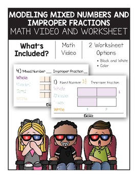 Preview of 4.NF.3: Modeling Mixed Numbers and Improper Fractions Math Video and Worksheet