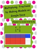 Modeling Multiplying Fractions on Google Docs CCSS 5.NF.B.4a