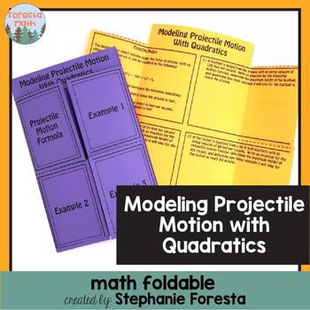Preview of Modeling Projectile Motion with Quadratics Foldable