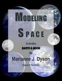 Modeling Space Activities Book 1: Earth & Moon