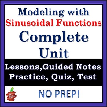 Preview of Modeling with Sinusoidal Functions COMPLETE UNIT