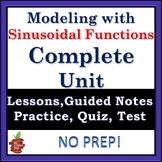 Modeling with Sinusoidal Functions COMPLETE UNIT