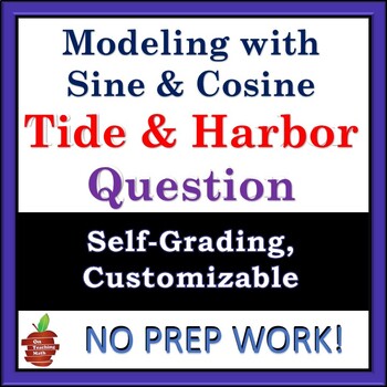 Preview of Modeling with Sinusoidal Functions - Harbor and Tide - Google Forms - NO GRADING