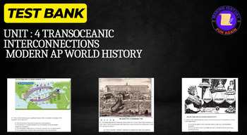 Preview of Modern AP World History: Unit 4 Transoceanic Interconnections Test Bank