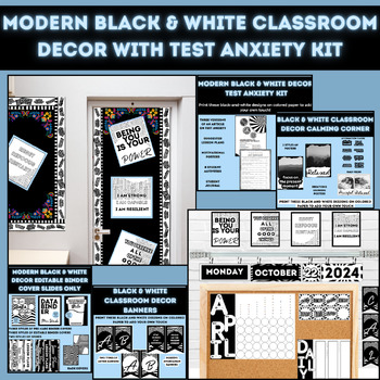 Preview of Modern Black and White Classroom Decor Bundle with Test Anxiety Kit