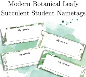 Preview of FREEBIE Modern Botanical Leaf Succulent Student Classroom Name-tags