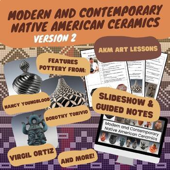 Preview of Modern & Contemporary Native American Ceramics - Slideshow & Notes - Version 2