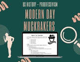 Modern Day Muckraker Project - Progressivism 