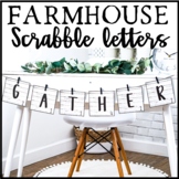 Modern Farmhouse Scrabble Letters