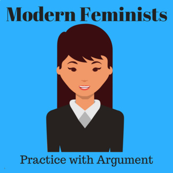 Preview of Modern Feminists: Practice with Argument