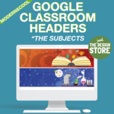 Modern Google Classroom Headers - Subjects (customizable -
