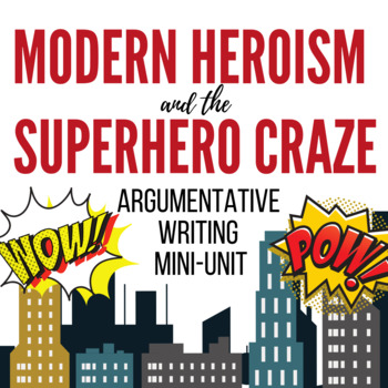 Preview of Modern Heroism: An Argumentative Writing Mini-Unit to Pair with The Odyssey! 