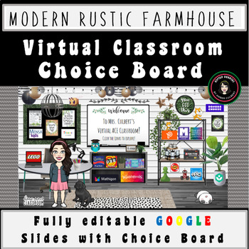 Preview of Modern Rustic Farmhouse Virtual Classroom | Google Slides Choice Board Links