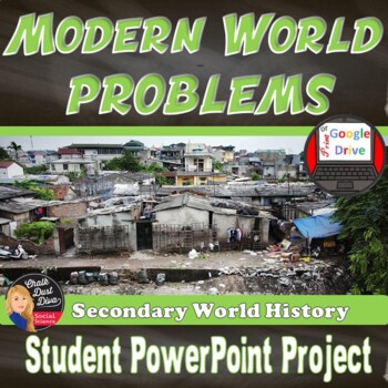 Preview of Modern World Problems | PPT or Google Slides Presentation Project | 7-12