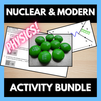 Preview of Modern and Nuclear Physics Activity Bundle