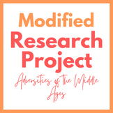 Modified Research Project: Adversities of the Middle Ages