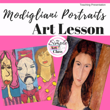 Preview of Self-Portraits Complete Art Lesson: Modigliani-Style