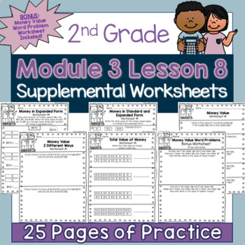Preview of Module 3 Lesson 8 Supplemental Worksheets Bundle - Money in Expanded Form