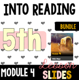 Module 4 - Into Reading - HMH - All In One Lesson Slides