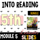 Module 5 - Into Reading - HMH - All In One Lesson Slides