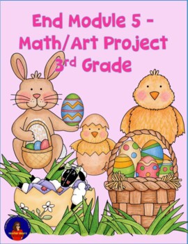 Preview of Module 5 Math Art Project Easter 3rd Grade