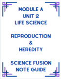 Module A Unit 2 Life Science Notes (Aligned to Science Fus