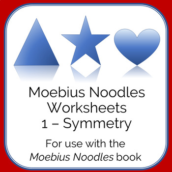 Preview of Moebius Noodles Math Worksheets 1 - Symmetry