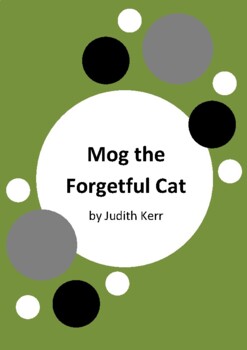 Mog the Forgetful Cat by Judith Kerr - 6 Worksheets by Education Australia